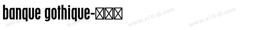 banque gothique字体转换